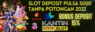 Slot Deposit Pulsa 5000 Tanpa Potongan Xl